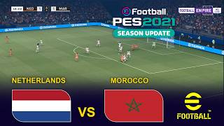 PES 21: Netherlands vs Morocco 🎮 | eFootball PES 2021 Gameplay | Video Game Simulation PES 2021 PES 21: Netherlands vs Morocco 🎮 | eFootball PES 2021 Gameplay | Video Game Simulation PES 2021
