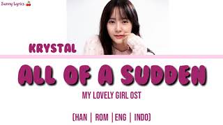 Download lagu Krystal - All Of A Sudden (My Lovely Girl OST) [Han/Rom/Eng/IndoSub] mp3
