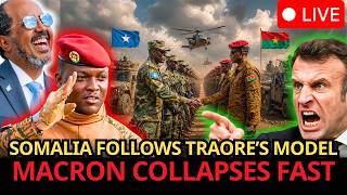 MACRON’S Worst Nightmare: SOMALIA Turns To TRAORE’S Military Doctrine