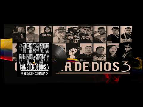 Gangster de Dios 3 / Versión Colombia / Rial GDejes Ft.