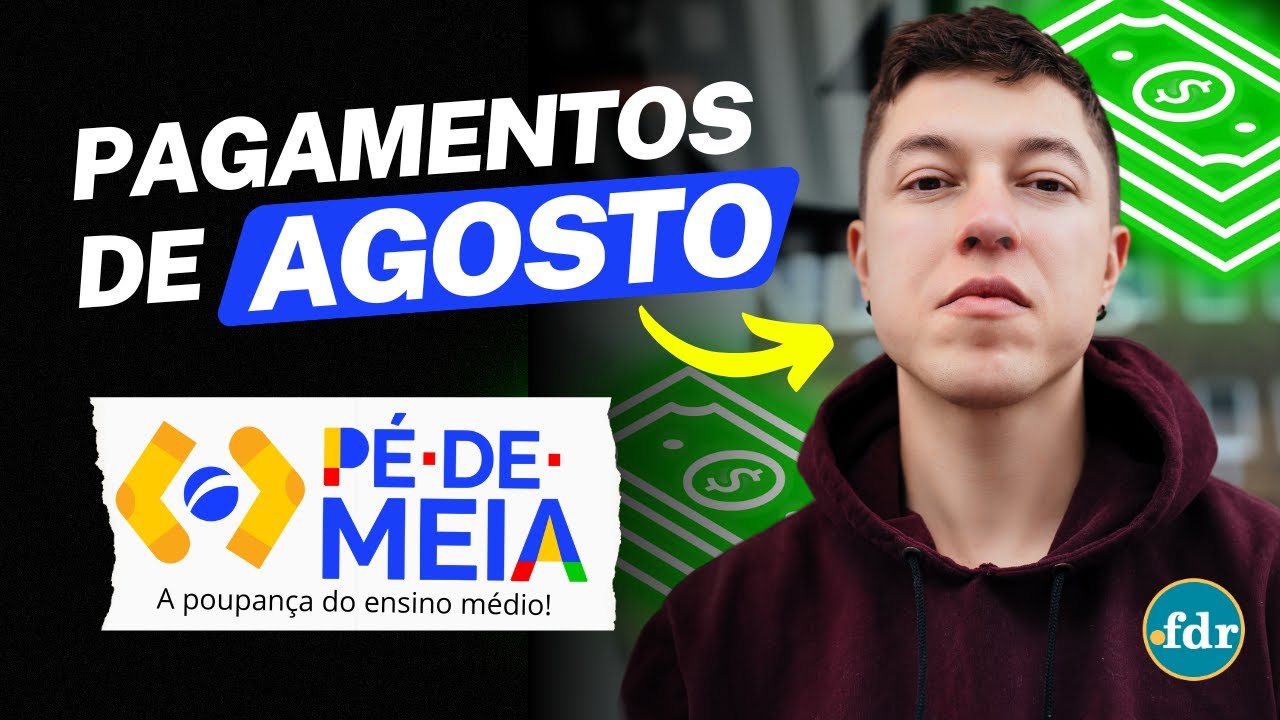 QUANDO O PÉ DE MEIA SERÁ PAGO EM AGOSTO? VEJA O CALENDÁRIO DE PAGAMENTOS PARA O ENSINO MÉDIO