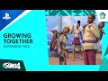 The Sims 4 - EP13: Growing Together Reveal Trailer | PS5 & PS4 Games