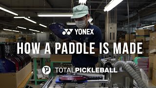 How a Yonex Pickleball Paddle is made