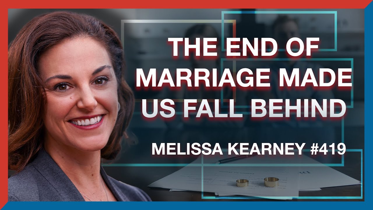 #419 | Melissa Kearney: The Decline of Marriage and the Rise of Inequality - The Realignment Podcast