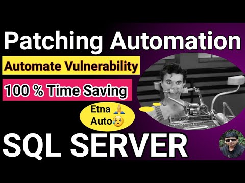 Sql Server Patching How To Automate Sql Server Patching Sql Server Vulnerability Fixes