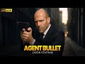 AGENT BULLET New Action Movie 2025 Jason Statham Full Movie 4K Ultra Actionmovies