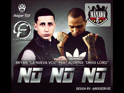 algenis ft bryan no no no  2011