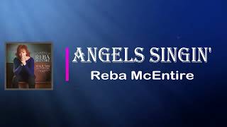 Reba McEntire - Angels Singin&#39; (Lyrics)