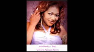 Ann Nesby - Step ( Groove Assassin Remix )