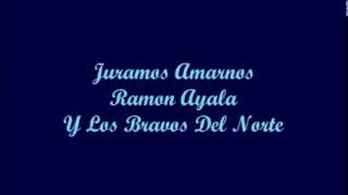 Juramos Amarnos (We Swore To Love Each Other) - Ramon Ayala (Letra - Lyrics)