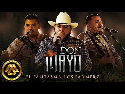 El Fantasma, Los Farmerz - Don Mayo (Video Oficial)