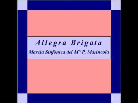 "Allegra Brigata"- Marcia Caratteristica - P. Marincola