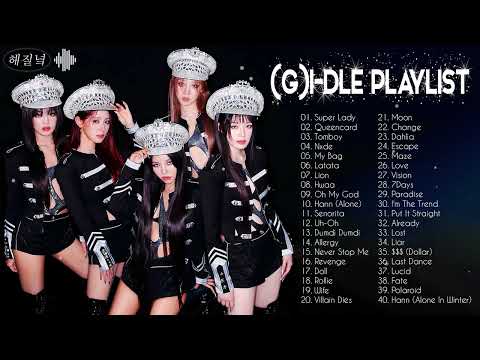 (G)I-DLE PLAYLIST 2024 UPDATED | (여자)아이들 노래 모음