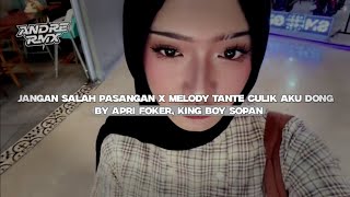 Download lagu DJ JANGAN SALAH PASANGAN X MELODY TANTE CULIK AKU DONG BY APRI FOKER, KING BOY SOPAN MENGKEN SLOWED mp3
