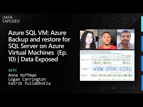 Azure SQL VM: Azure Backup &amp; restore for SQL Server on Azure Virtual Machines - Ep10 | Data Exposed