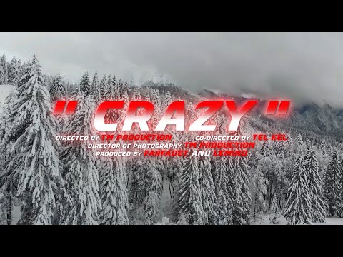 Tel Kel - Crazy (Videoclip Officiel)