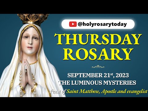 THURSDAY HOLY ROSARY 💙SEPTEMBER 21 2023💙 LUMINOUS MYSTERIES OF THE ROSARY [VIRTUAL] #holyrosarytoday