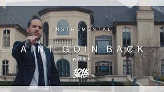 🔥 Russ - AINT GOIN BACK INSTRUMENTAL 🙏 (101K Remake) 🔥