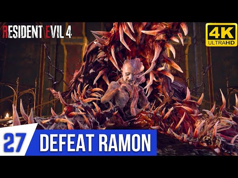 RESIDENT EVIL 4 REMAKE Gameplay Part 27 - Go After Ashley | Defeat Ramon | Chapter 12