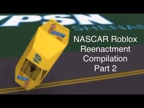 NASCAR Roblox Reenactment Compilation Part 2
