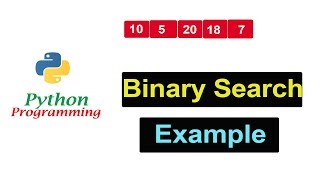Binary Search in Python Programming | Example