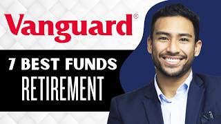 7 Best Vanguard Funds for Retirement (Full Guide)