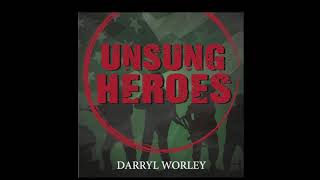 Darryl Worley- Unsung Heroes (Official Audio)