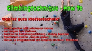 Die merkmale guter Klettertechnik - wie lerne ich gut und sauber zu klettern?