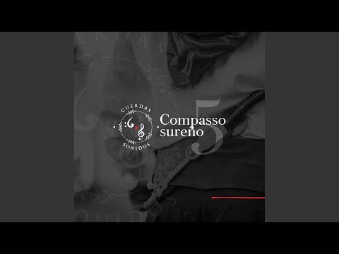 Compasso Sureño - Cuerdas Y Sonidos