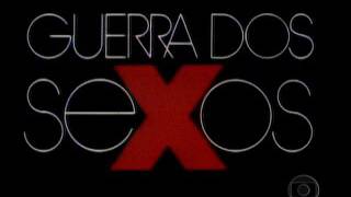 Tema de Abertura da Novela: Guerra dos Sexos ( 1983 )