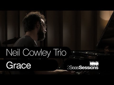★ Neil Cowley Trio - Grace - 2Seas Sessions #7 - Bahrain - 2 Seas Studio Sessions