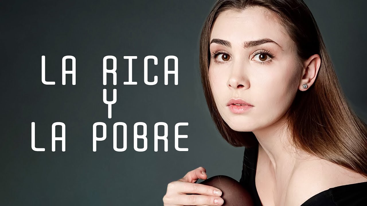 LA RICA Y LA POBRE | Película Completa en Español Latino