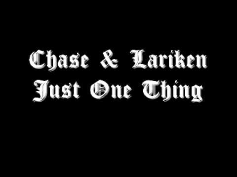 Chase ft Hunter & Lariken - Just One Thing