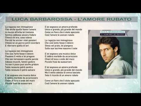 Luca Barbarossa - L' Amore Rubato {con testo}
