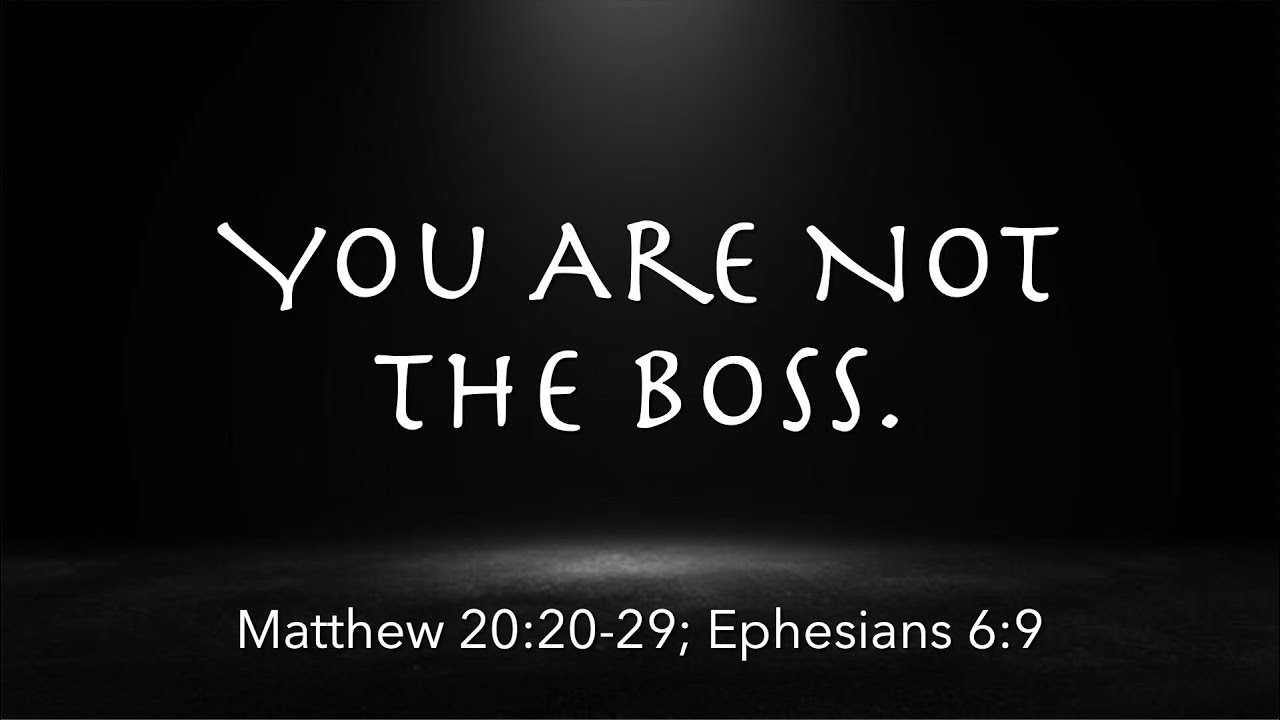 Matt. 20:20-29 Eph. 6:9 | You Are Not the Boss | You're Rich & Home Series | Pastor James Parks