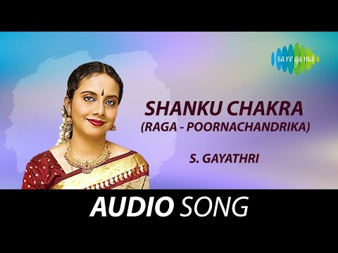 Shanku Ghakra (Raga - Poornachandrika) | S. Gayathri | Muthuswami Dikshitar | Tamil Carnatic Songs — वीडियो थंबनेल