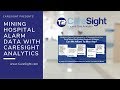 MINING HOSPITAL ALARM DATA WITH CARESIGHT ANALYTICS