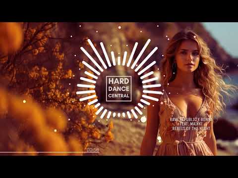 Rave Republic x Bonka feat. Maikki - Rebels Of The Night