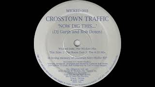 Crosstown Traffic - Now Dig This... (The Wicked Mix)