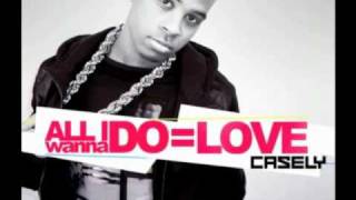 Casely - All I wanna do is love + Lyrics