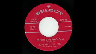 Jean Pierre Ferland – Les Fleurs De Macadam / À Demain