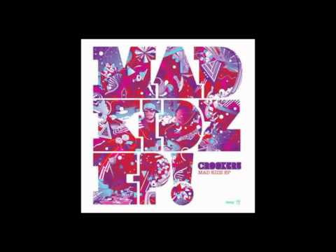 Crookerz - Mad Kidz