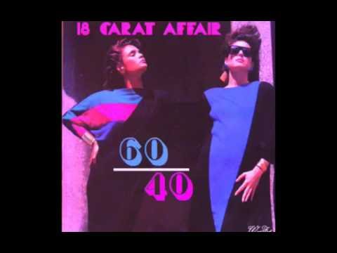 18 Carat Affair – 60/40 (FULL ALBUM)