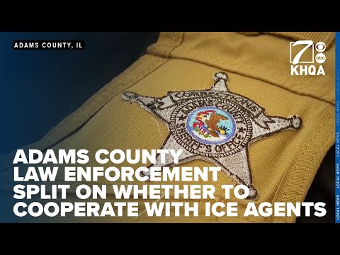 ICE agents in Adams County, Illinois, law enforcement split on whether to cooperate