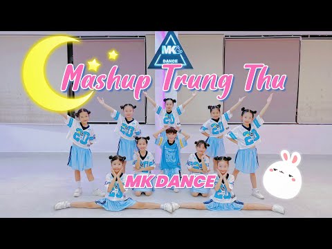 MASHUP TRUNG THU - Dance Kids | Baby Monkey | MK Dance