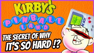 The Story of KIRBY'S PINBALL LAND - The Secret of Why it is so Hard!?