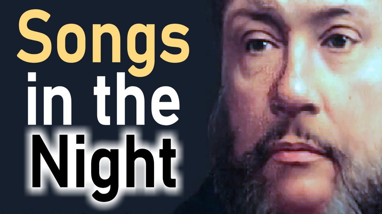 Songs in the Night! - Charles Spurgeon Sermon