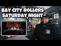 Bay City Rollers - Saturday Night | REACTION