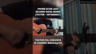 Download lagu CHORD GITAR LAGU SELAMAT NATAL MAMA - VICTOR HUTABARAT #Shorts mp3