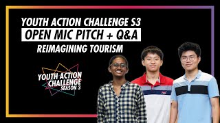 Youth Action Challenge S3E13: Pitch/Q&A; Reimagining Tourism